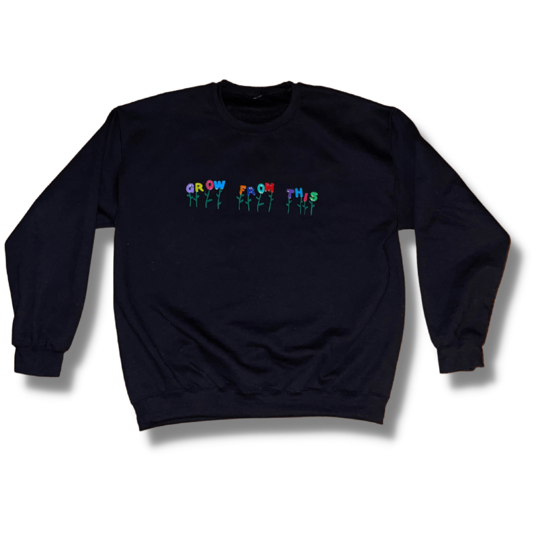 Grow From This Black Crewneck